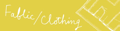 FABLIC/CLOTHING　布と衣