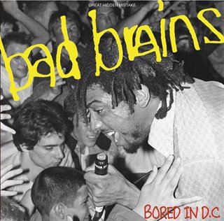 Bad Brains(バッド・ブレインズ)/ BORED IN D.C. 【CDR】 - コレクターズCD