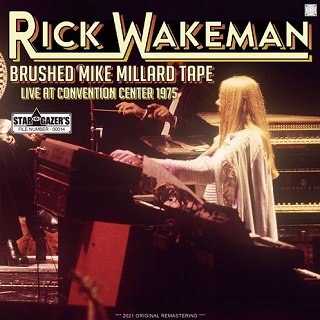 Rick Wakeman(リック・ウェイクマン)/ BRUSHED MIKE MILLARD TAPE / LIVE AT CONVENTION  CENTER 1975 【2CDR】 - コレクターズCD, DVD, & others, TEENAGE DREAM RECORD 3rd