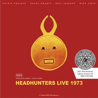 Herbie Hancock(ハービー・ハンコック)/ HEADHUNTERS LIVE 1973 【2CDR】 - コレクターズCD