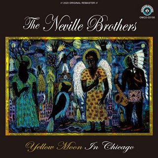 The Neville Brothers(ネヴィル・ブラザーズ)/ YELLOW MOON IN CHICAGO 【2CDR】 - コレクターズCD