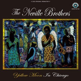 The Neville Brothers(ネヴィル・ブラザーズ)/ YELLOW MOON IN CHICAGO 【2CDR】 - コレクターズCD,  DVD, & others, TEENAGE DREAM RECORD 3rd