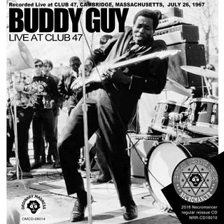 Buddy Guy(バディ・ガイ)/ LIVE AT CLUB 47【2CDR】 - コレクターズCD, DVD, & others, TEENAGE  DREAM RECORD 3rd