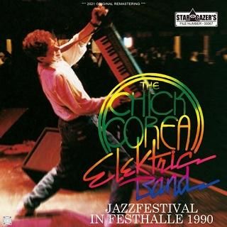 Chick Corea Elektric Band(チック・コリア)/ JAZZFESTIVAL IN FESTHALLE 1990【CDR】 -  コレクターズCD, DVD, & others, TEENAGE DREAM RECORD 3rd