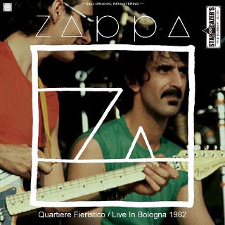Frank Zappa(フランク・ザッパ)/ QUARTIERE FIERISTICO / LIVE IN BOLOGNA 1982【2CDR】 -  コレクターズCD