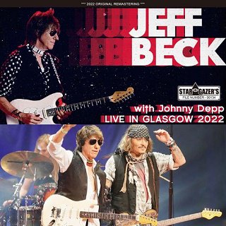 Jeff Beck with Johnny Depp(ジェフ・ベック)/ LIVE IN GLASGOW 2022【2CDR】 - コレクターズCD