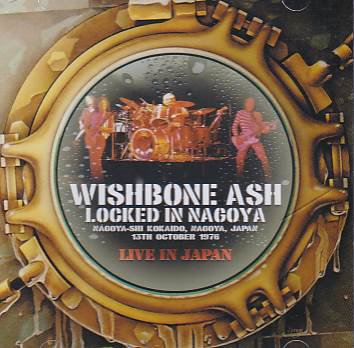 Wishbone Ash(ウィッシュボーン・アッシュ)/LOCKED IN NAGOYA【2CD】 - コレクターズCD, DVD, &  others, TEENAGE DREAM RECORD 3rd