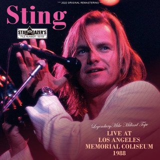 Sting(スティング)/ LEGENDARY MIKE MILLARD TAPE / LIVE AT LOS ANGELES MEMORIAL  COLISEUM 1988【CDR】 - コレクターズCD