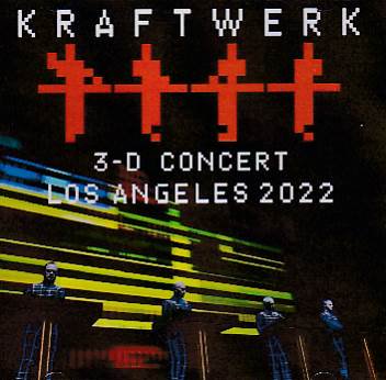 Kraftwerk(クラフトワーク)/3-D CONCERT : LOS ANGELES 2022【2CDR 