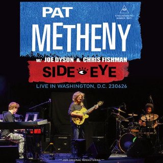 Pat Metheny Side Eye(パット・メセニー)/ LIVE IN WASHINGTON, D.C. 230626【2CDR】 -  コレクターズCD, DVD, & others, TEENAGE DREAM RECORD 3rd