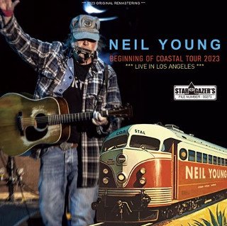 Neil Young(ニール・ヤング)/ BEGINNING OF COASTAL TOUR 2023 / LIVE