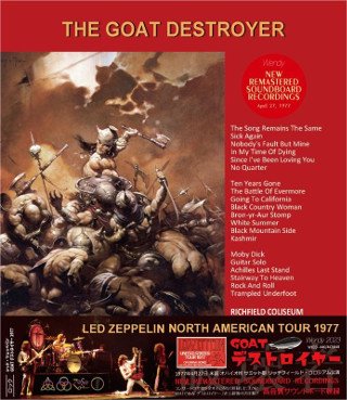 Led Zeppelin(レッド・ツェッペリン)/ THE GOAT DESTROYER 1977 【3CD】 - コレクターズCD, DVD, &  others, TEENAGE DREAM RECORD 3rd