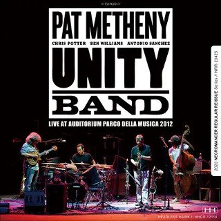 Pat Metheny Unity Band(パット・メセニー・ユニティ・バンド)/ LIVE IN ROMA 120714【2CDR】 -  コレクターズCD, DVD, & others, TEENAGE DREAM RECORD 3rd