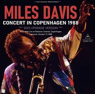 Miles Davis(マイルス・デイヴィス)/ CONCERT IN COPENHAGEN 1988 / 2023 UPGRADE  VERSION【2CDR】 - コレクターズCD