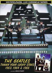 The Beatles(ビートルズ)/THANK YOUR LUCKY STARS 1963, 1964 & 1966【DVD】 - コレクターズCD, DVD, & others, TEENAGE DREAM RECORD 3rd