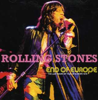The Rolling Stones(ローリング・ストーンズ)/END OF EUROPE 1976【2CD