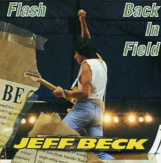 Jeff Beck(ジェフ・ベック)/Flash Back In Field【2CD