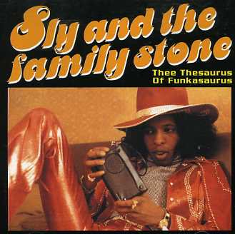 Sly & The Family Stone(スライ＆ザ・ファミリー・ストーン)/Three Thesaurus Of  Funkasaurus【2CD】 - コレクターズCD, DVD, & others, TEENAGE DREAM RECORD 3rd