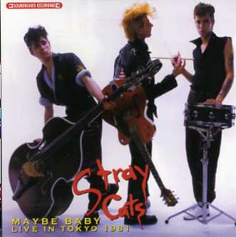 Stray Cats ストレイ キャッツ Maybe Baby Live In Tokyo 1981 2cd コレクターズcd Dvd Others Teenage Dream Record 3rd