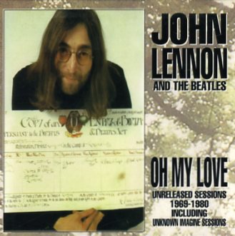 John Lennon(ジョン・レノン)/OH MY LOVE - unreleased sessions 1969 