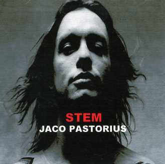 Jaco Pastorius(ジャコ・パストリアス)/STEM【2CDR】 - コレクターズCD, DVD, & others, TEENAGE  DREAM RECORD 3rd