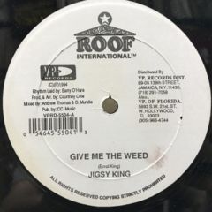 レゲエ Give Me The Weed Rmx Jigsy King 両面収録 レゲエコレクター.com - Jigsy King - Give Me The Weed (Roof