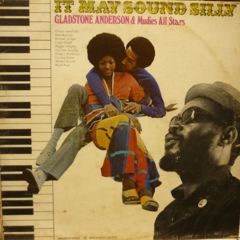 IT MAY SOUND SILLY / GLADSTONE ANDERSON