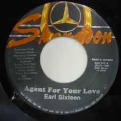 Earl Sixteen / Agent For Your Love - 西新宿レゲエショップナット
