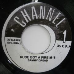 Sammy Dread / Rude Boy A Fire M16 - 西新宿レゲエショップナット