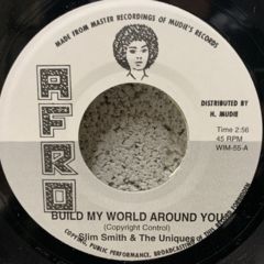Slim Smith & The Uniques / Build My World Around You - 西