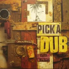 Keith Hudson / Pick A Dub - 西新宿レゲエショップナット / Reggae Shop NAT