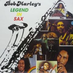 Bob Marley's Legend In Sax LP盤 Bob Marley's Legend In Sax LP盤