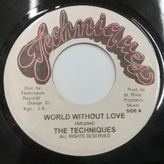 The Techniques - World Without Love / I Am So In Love - 西