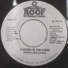 5358 BRUSHY ONE STRING CHICKEN レゲエ レコード Brushy One String / Chicken In The Corn - 西新宿レゲエショップ