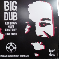 Glen Brown, King Tubby / Big Dub -Glen Brown Meets King Tubbt Lost