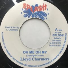 Lloyd Charmers / Oh Me Oh My - Ishan Cup - 西新宿レゲエショップナット / Reggae Shop NAT