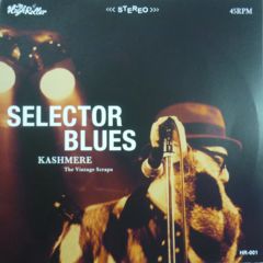 KASHMERE _ SELECTOR BLUES 7インチ - visuallabghana.com