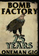  【BOMB FACTORY】25YEARS ONE MAN GIG DVD