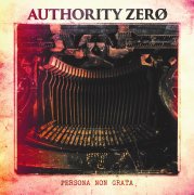 【AUTHORITY ZERO】Persona Non Grata