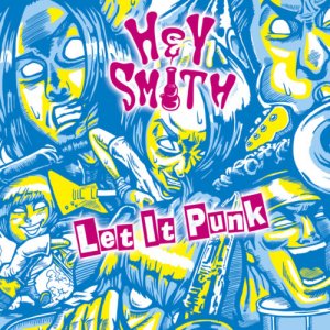 【HEY-SMITH】Let It Punk