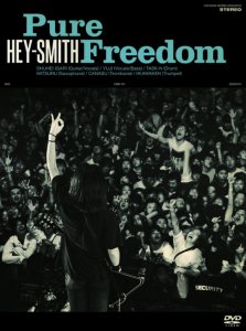 【HEY-SMITH】Pure Freedom【DVD】