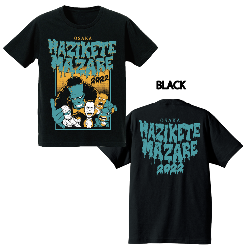 【HAZIKETEMAZARE 2022】Monster Tシャツ