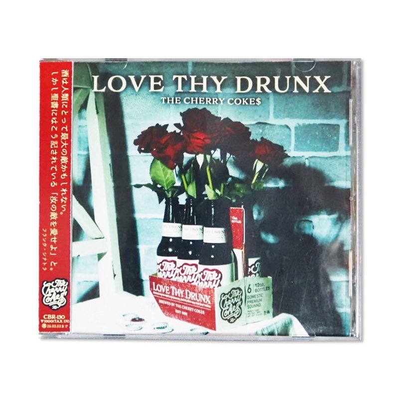 THE CHERRY COKE$LOVE THY DRUNX 