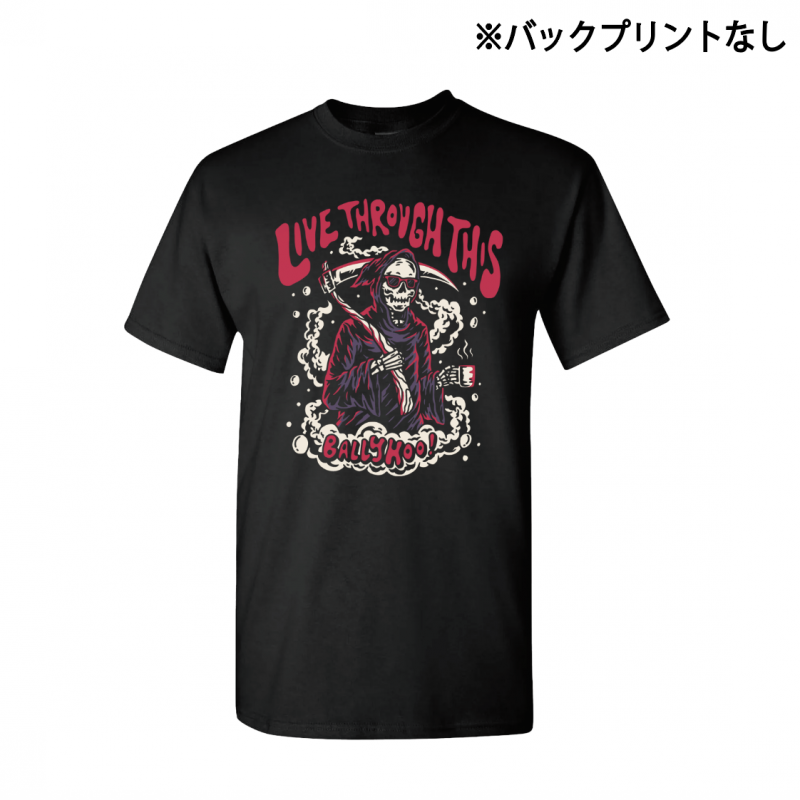 Ballyhoo!Live Through Tee