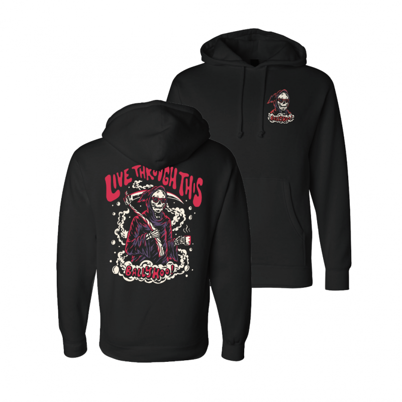 Ballyhoo!Live Through Pullover Hoodie