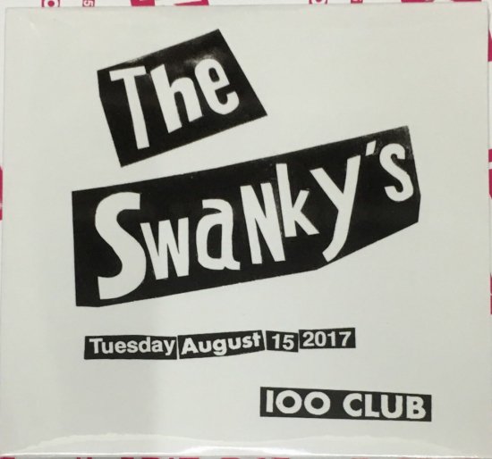 CD】SWANKYS / Tuesday August 15 2017 100 CLUB - 70s： Seventies Records  GARAGELAND