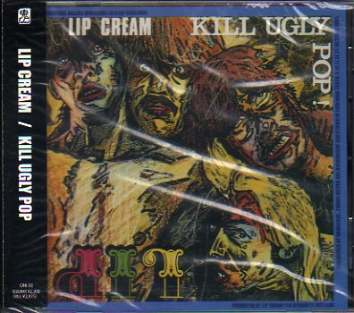 CD】 LIP CREAM/KILL UGLY POP - 70s： Seventies Records GARAGELAND