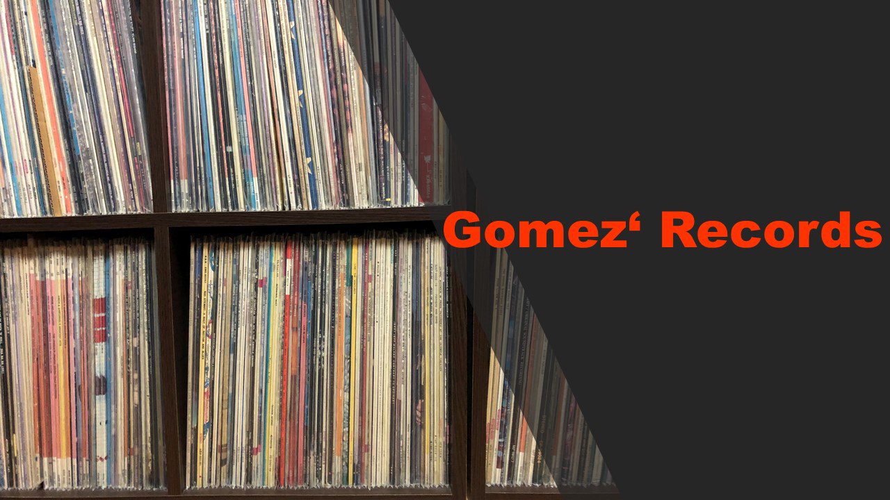 ť쥳ɡå Vinyls & Cassettes Gomez' Records