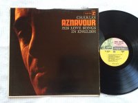 CHARLES AZNAVOUR HIS LOVE SONGS IN ENGLISH<br>CHARLES AZNAVOUR