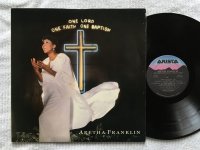 ONE LORD ONE FAITH ONE BAPTISM<br>ARETHA FRANKLIN